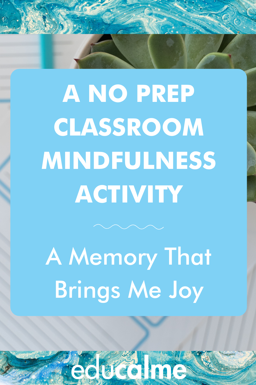 A No Prep Classroom Mindfulness Activity: A Memory That Brings Me Joy ...