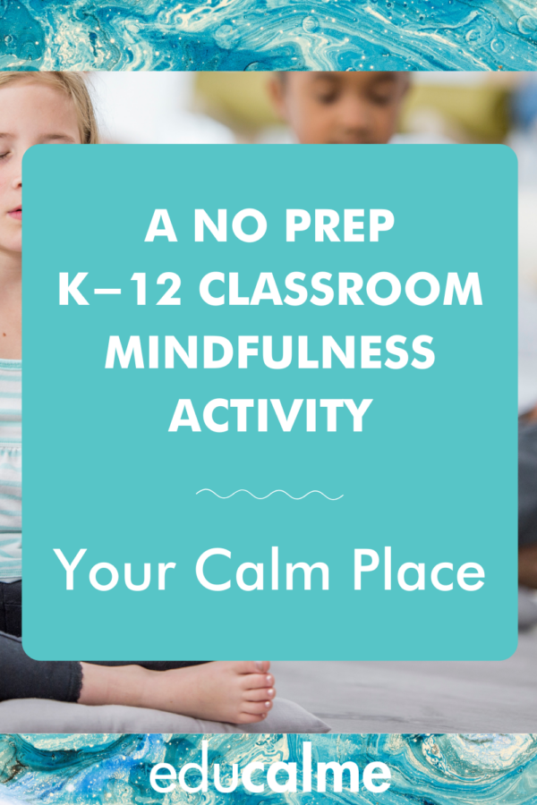 “your Calm Place” Classroom Mindfulness Activity For Self-regulation 