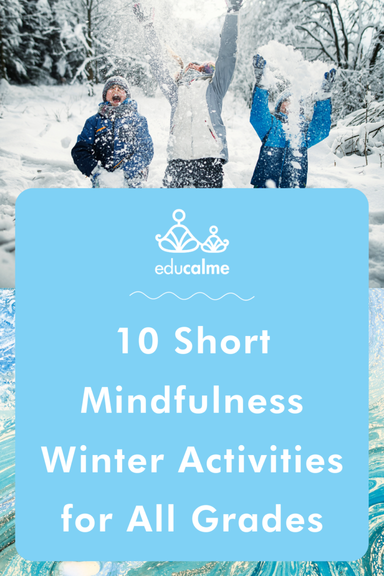 10 Short Mindfulness Winter Activities for All Grades - Educalme